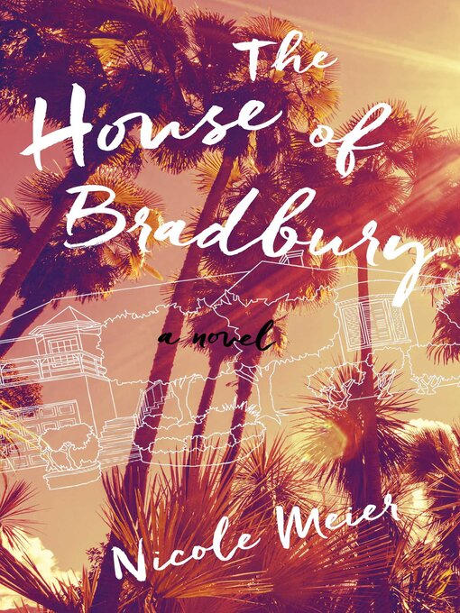 Title details for The House of Bradbury by Nicole Meier - Available